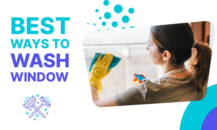 best ways to wash window